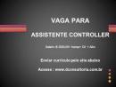 VAGA PARA : ASSISTENTE CONTROLLER