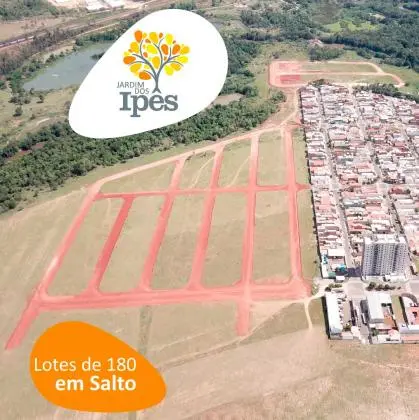 LOTEAMENTO JARDIM DOS IPÊS EM SALTO SP LANÇAMENTO