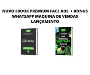 Conheça o melhor Ebook Premium face ads 2022 lançamento +Whatsapp Maquina de vendas