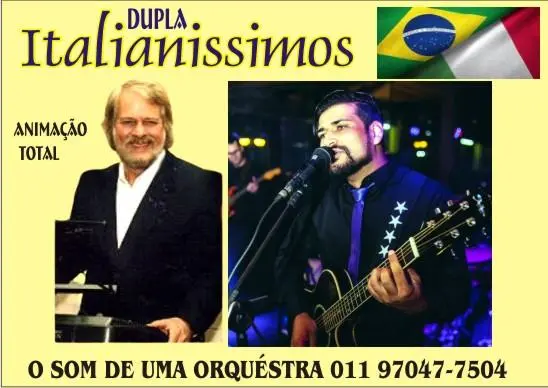 MUSICA ITALIANA ( DUPLA ) PARA SUA FESTA - 011 97047-7504 - whatsapp