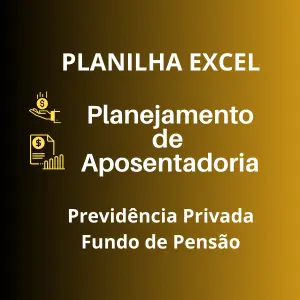 Planilha Excel para Planejamento De Aposentadoria Essencial