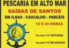 PESCARIA EM ALTO MAR, SAIDAS DE SANTOS, DIURNAS E NOTURNAS