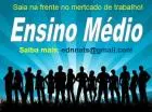 Ensino Médio e superior - Sem pagar antecipado
