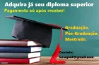 Diploma Superior - Pagamento só após receber