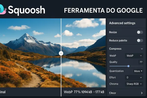 Como Usar o Squoosh do Google para Reduzir Imagens sem Perder Qualidade