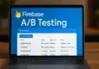 Como Usar o Firebase A/B Testing para Crescimento Rápido