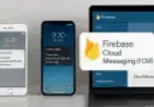 Firebase Cloud Messaging (FCM): Guia Completo para Notificações Push em Android e iOS