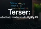 Terser vs UglifyJS: A Evolução na Minificação de JavaScript