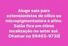 Alugo sala pra micropigmentador ou extensionistas
