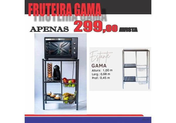 Fruteira Estante GAMA - R$ 299, 00