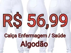 Calça de Algodão Enfermagem / Área de Saúde