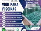 Vinil para Piscinas: com vazamentos, troca ou em construção Até 10x Cartões
