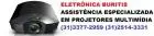 ASSISTÊNCIA TECNICA DE PROJETORES EM BELO HORIZONTE ELETRÔNICA BURITIS MG